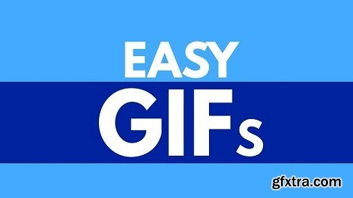 Easy GIFs | Photoshop Project Course