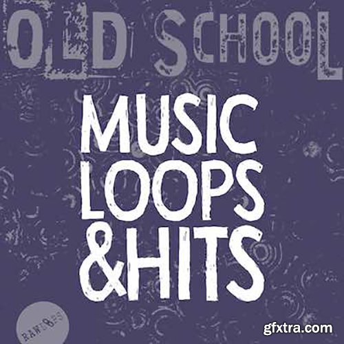 Raw Loops Old School MusicLoops and Hits WAV-FANTASTiC