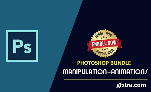 Photoshop Bundle || Manipulation and Animations
