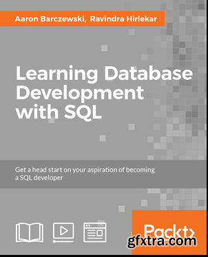 Learning Database Development with SQL [Integrated Course]