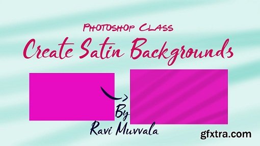 Create SATIN Backgrounds (Photoshop Class)