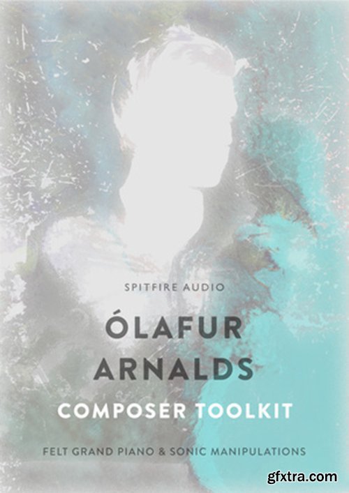 Spitfire Audio Olafur Arnalds Composer Toolkit KONTAKT-LiRS