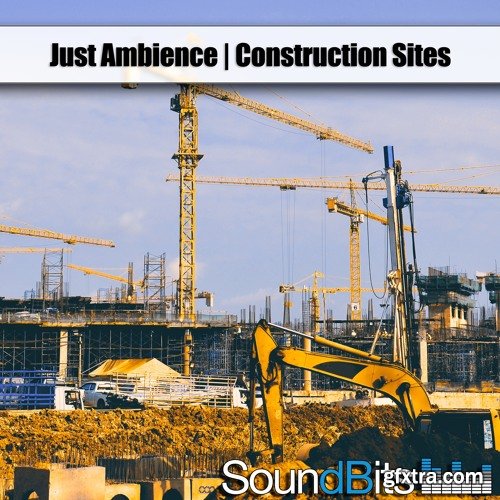 SoundBits Just Ambience Construction Sites WAV-FANTASTiC