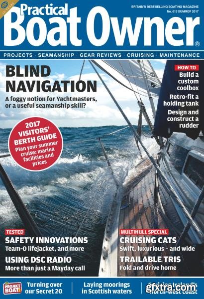 Practical Boat Owner - Issue 615 - Summer 2017