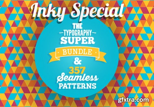 Inky Special The Typography Super Bundle & 357 Seamless Patterns