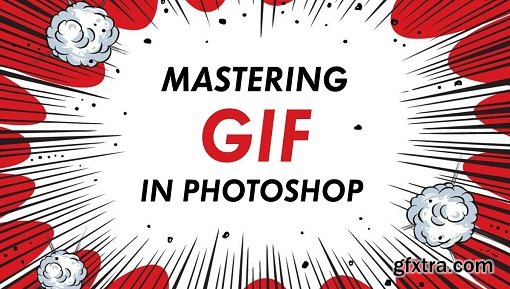 Mastering GIF in Photoshop