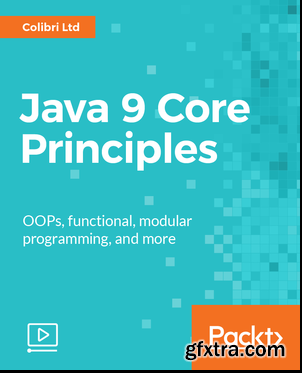 Java 9 Core Principles