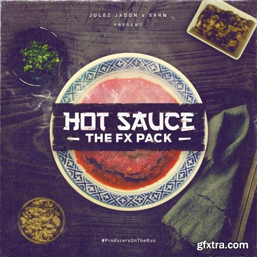 Julez Jadon Hot Sauce The FX Pack WAV-SYNTHiC4TE