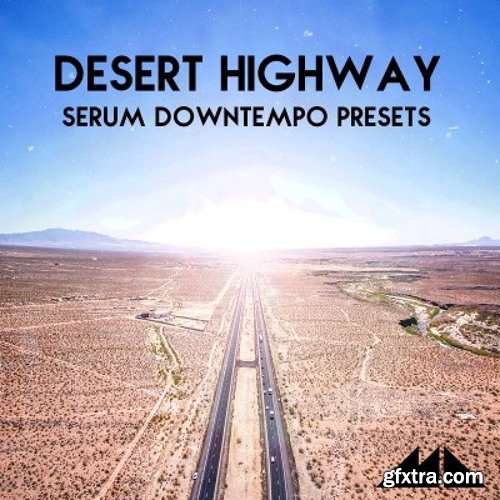 ModeAudio Desert Highway For XFER RECORDS SERUM-DISCOVER