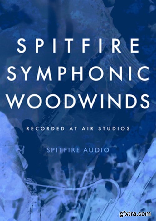 Spitfire Audio Spitfire Symphonic Woodwinds KONTAKT-FANTASTiC