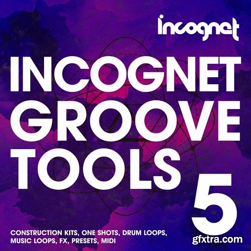 Incognet Incognet Groove Tools Vol 5 MULTiFORMAT-FANTASTiC