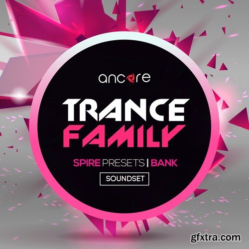 Ancore Sounds Trance Family For REVEAL SOUND SPiRE-DISCOVER
