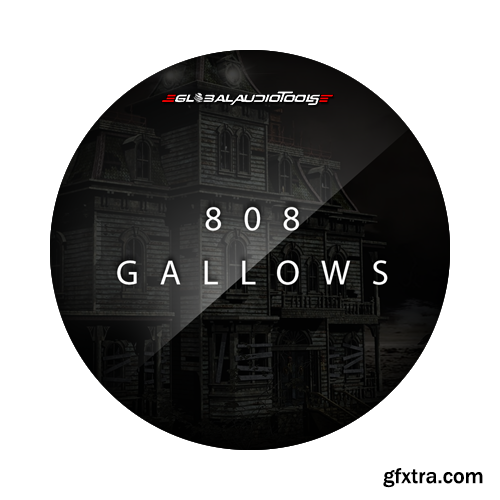 Global Audio 808 Gallows V.1 WAV-FANTASTiC