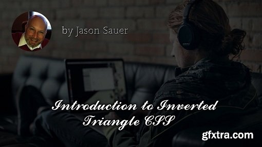 Introduction to Inverted Triangle CSS