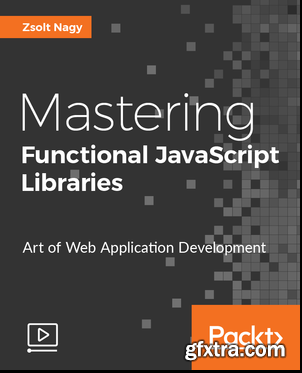 Mastering Functional JavaScript Libraries