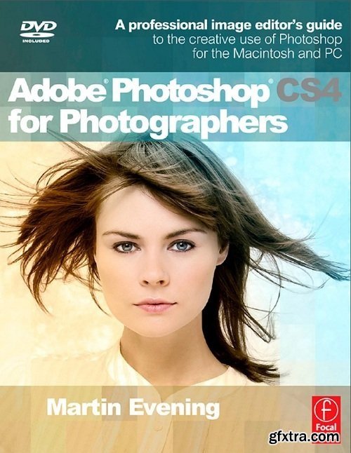 Focal Press - Adobe Photoshop CS4 for Photographers