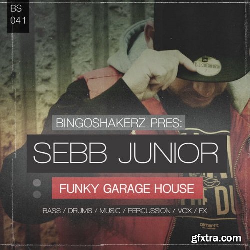 Bingoshakerz Sebb Junior Funky Garage House WAV-DISCOVER