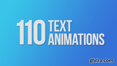 Videohive 110 Text Animations 9358175 (With 14 February 17 Update)
