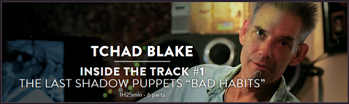 MixWithTheMasters Inside The Track 1 Tchad Blake TUTORiAL-DECiBEL