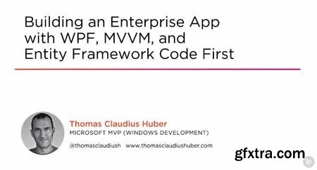 Building an Enterprise App with WPF, MVVM, and Entity Framework Code First