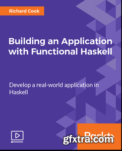 Building an Application with Functional Haskell