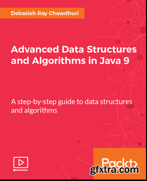 Advanced Data Structures and Algorithms in Java 9