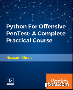 Python For Offensive PenTest - A Complete Practical Course