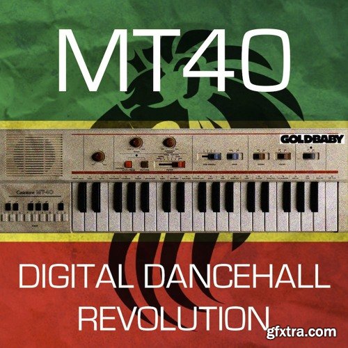 Goldbaby MT40 Digital Dancehall Revolution WAV BATTERY EXS24 KONTAKT GEIST-LiRS[