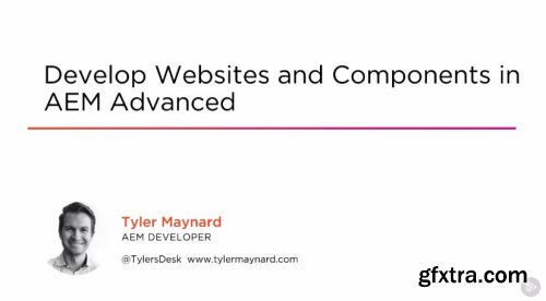 Develop Websites and Components in AEM Advanced