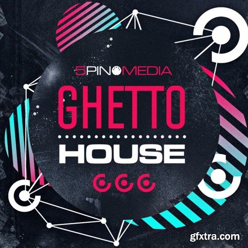 5Pin Media Ghetto House WAV MiDi-FANTASTiC