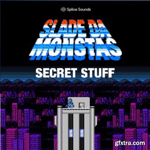 Splice Sounds Slade Da Monsta\'s Secret Stuff WAV-LiRS