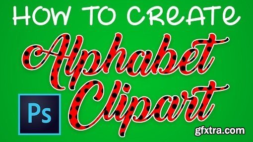 How To Create Alphabet Clipart In Adobe Photoshop