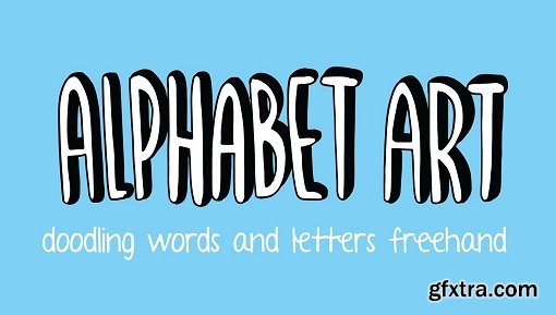 Alphabet Art: Doodling Words and Letters Freehand