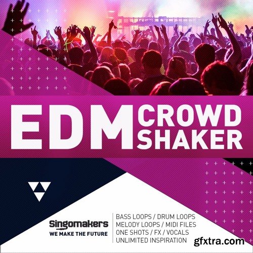 Singomakers EDM Crowd Shaker MULTiFORMAT-FANTASTiC