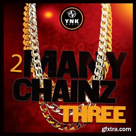YnK Audio 2 Many Chainz Three WAV MiDi FL STUDiO-DISCOVER