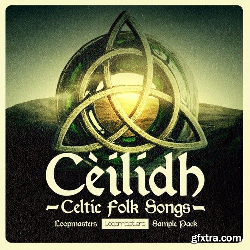 Loopmasters C?ilidh Celtic Folk Songs WAV REX-FANTASTiC