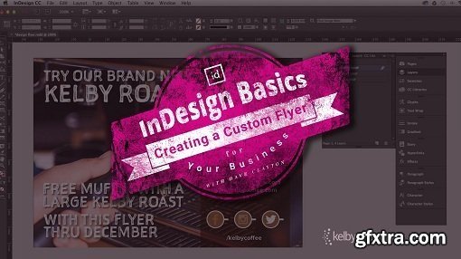 KelbyOne - Adobe InDesign Basics: Creating a Custom Flyer for Your Business