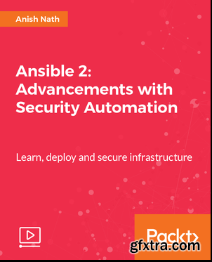 Ansible 2 - Advancements with Security Automation