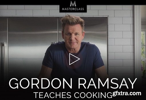 Masterclass - Gordon Ramsay Teaches Cooking