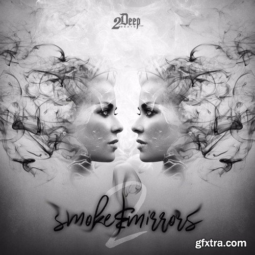 2Deep Smoke and Mirrors 2 WAV MiDi-FANTASTiC
