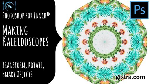 Photoshop for Lunch™ - Making Kaleidoscopes - Rotation, Reflection & Smart Objects