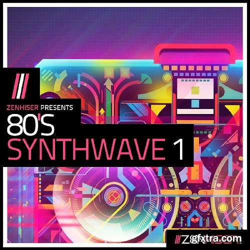 Zenhiser 80s Synthwave Vol 1 WAV-LiRS