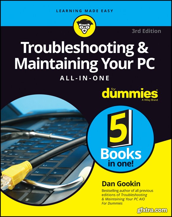 Troubleshooting and Maintaining Your PC All-in-One For Dummies, 3rd Edition