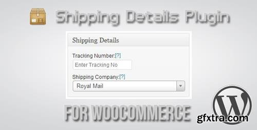 CodeCanyon - Shipping Details Plugin for WooCommerce v1.7.8 - 2018867