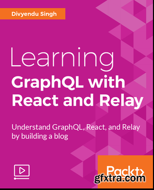 Learning GraphQL with React and Relay