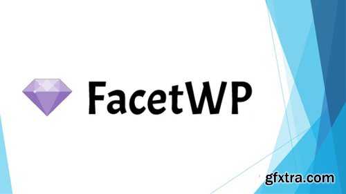 FacetWP v3.0.9.1 - Advanced Filtering for WordPress
