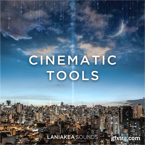 Laniakea Sounds Cinematic Tools WAV