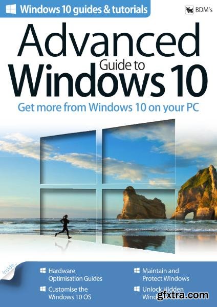 Advanced Guide to Windows 10 (2017)
