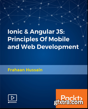 Ionic & Angular JS - Principles Of Mobile and Web Development