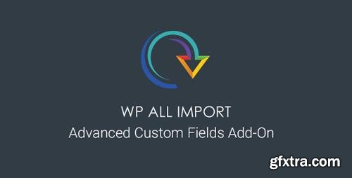 WP All Import - Advanced Custom Fields (ACF) Add-On v3.1.5